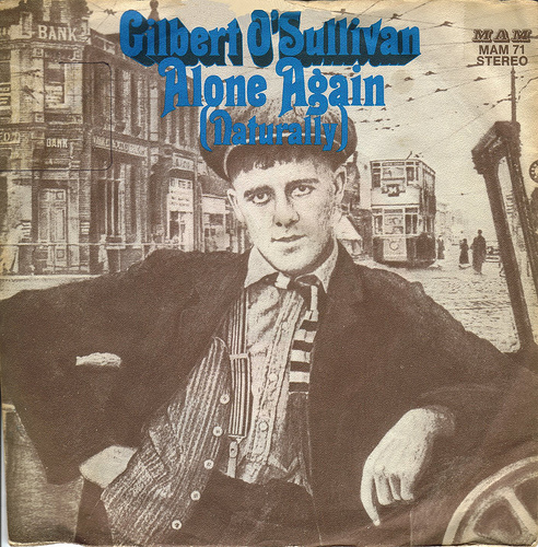 第31回 Alone Again (Naturally)（1972, 全米No.1）／ ギルバート・オ